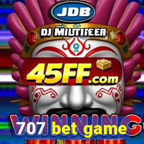 707 bet game